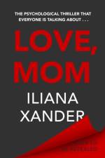 Love, Mom af Iliana Xander