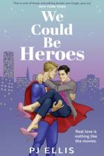 We Could Be Heroes