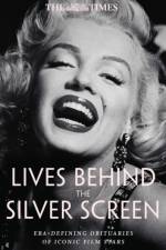 The Times Lives Behind the Silver Screen
