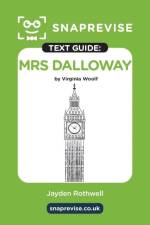 SnapRevise Mrs Dalloway Text Guide for English Literature
