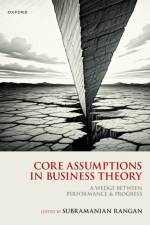 Core Assumptions in Business Theory