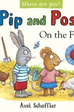 Pip and Posy, Where are you? On the Farm (A Felt Flaps Book)