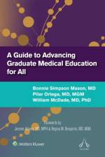 A Guide to Advancing Graduate Medical Education for All af Bonnie Simpson Mason