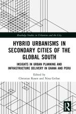 Hybrid Urbanisms in Secondary Cities of the Global South