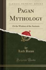 Pagan Mythology: Or the Wisdom of the Ancients (Classic Reprint) af Lord Bacon