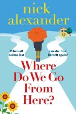 Where Do We Go from Here? af Nick Alexander