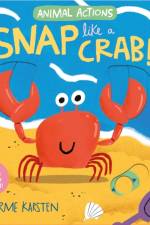 Animal Actions: Snap Like a Crab
