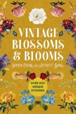 Vintage Blossoms and Blooms Sticker, Color & Activity Book af Editors of Chartwell Books