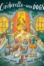 Cinderella--with Dogs!
