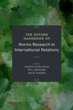 The Oxford Handbook of Norms Research in International Relations