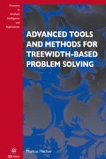 Advanced Tools and Methods for Treewidth-Based Problem Solving