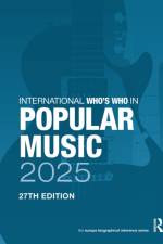 International Who?s Who of Popular Music 2025