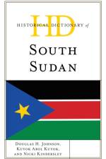 Historical Dictionary of South Sudan af Douglas H. Johnson