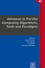 Advances in Parallel Computing Algorithms, Tools and Paradigms