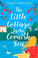 The Little Cottage by the Cornish Sea: Escape to Cornwall this summer with a brand new second-chances romance af Nancy Barone