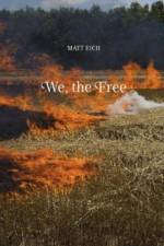 We, the Free af Matt Eich