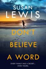 Don’t Believe A Word af Susan Lewis