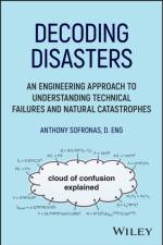 Decoding Disasters af Anthony (ExxonMobil) Sofronas