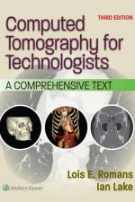Computed Tomography for Technologists af LOIS E. ROMANS