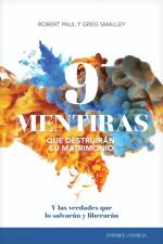 9 mentiras que destruiran su matrimonio af Greg Smalley