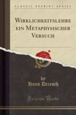 Wirklichkeitslehre Ein Metaphysischer Versuch (Classic Reprint) af Hans Driesch