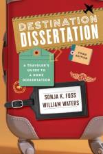 Destination Dissertation af Sonja K. Foss