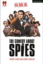 The Comedy About Spies af Henry Lewis