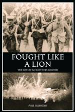 Fought Like A Lion af Paul Blumsom