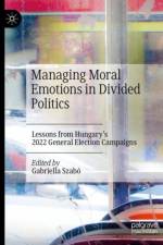 Managing Moral Emotions in Divided Politics