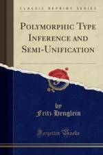 Polymorphic Type Inference and Semi-Unification (Classic Reprint) af Fritz Henglein