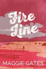 Fire Line af Maggie Gates