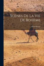 Scènes De La Vie De Bohème af Henri Murger