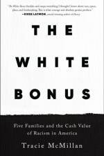 The White Bonus af Tracie McMillan
