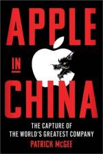 Apple in China af Patrick McGee
