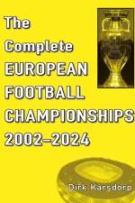 The Complete European Football Championships 2002-2024 af Dirk Karsdorp