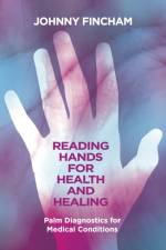 Reading Hands for Health and Healing af Johnny Fincham