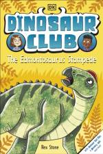 Dinosaur Club: The Edmontosaurus Stampede af Rex Stone