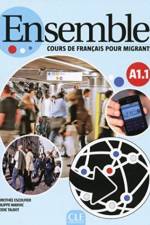 Ensemble: Cours de francais pour migrants - A1.1 + CD af Elodie Talbot