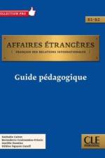 Affaires etrangeres: Guide pedagogique - B1/B2 af Helene Nguyen-Gateff