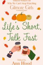 Life's Short, Talk Fast af Ann Hood