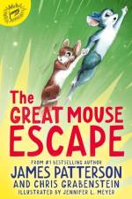 The Great Mouse Escape af James Patterson