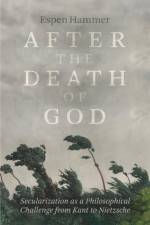 After the Death of God af Espen Hammer