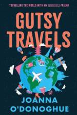 Gutsy Travels af Joanna O'Donoghue