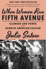 When Women Ran Fifth Avenue af Julie Satow