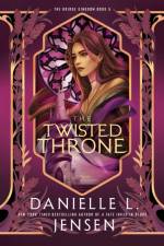 The Twisted Throne af Danielle L. Jensen