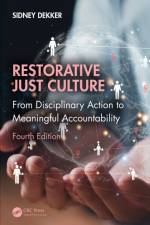 Restorative Just Culture af Sidney (Griffith University Dekker
