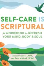 Self-Care Is Scriptural af Teresa Pressley