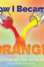 How I Became Orange