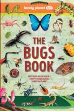 Lonely Planet Kids The Bugs Book af Lonely Planet Kids