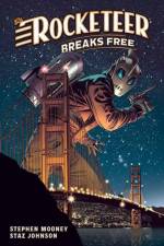 The Rocketeer: Breaks Free af Stephen Mooney